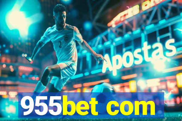 955bet com